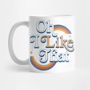 Oh, I Like That logo Mug